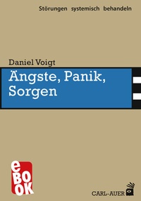 Abbildung von: Ängste, Panik, Sorgen - Carl-Auer Verlag