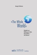 Cover: &raquo;The Whole World&laquo; - Rombach Wissenschaft