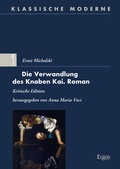 Cover: Ernst Michalski - Die Verwandlung des Knaben Kai. Roman - Ergon