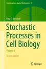 Cover: Stochastic Processes in Cell Biology - Springer