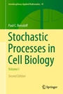 Cover: Stochastic Processes in Cell Biology - Springer