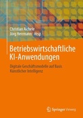 Cover: Betriebswirtschaftliche KI-Anwendungen - Springer Vieweg