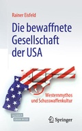 Cover: Die bewaffnete Gesellschaft der USA - Springer