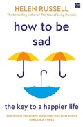 Cover: How to be Sad - Fourth Estate Ltd