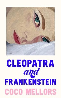 Abbildung von: Cleopatra and Frankenstein - Fourth Estate Ltd