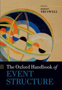 Enlarge image Cover: The Oxford Handbook of Event Structure - Oxford University Press