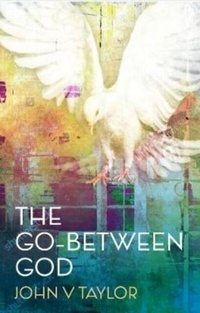 Enlarge image Cover: The Go-Between God - SCM Press