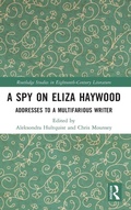 Cover: A Spy on Eliza Haywood - Routledge