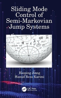 Enlarge image Cover: Sliding Mode Control of Semi-Markovian Jump Systems - CRC Press