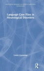 Cover: Language Case Files in Neurological Disorders - Routledge