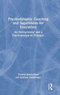 Cover: Psychodynamic Coaching and Supervision for Executives - Routledge
