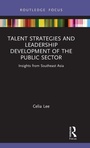 Cover: Talent Strategies and Leadership Development of the Public Sector - Routledge