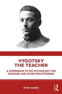 Cover of  Vygotsky the Teacher - Routledge