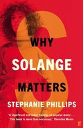 Cover: Why Solange Matters - Faber & Faber