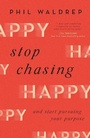 Cover: Stop Chasing Happy - Harvest House Publishers,U.S.