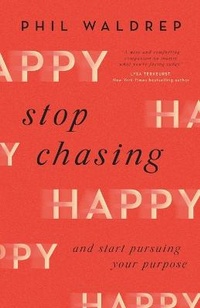 Enlarge image Cover: Stop Chasing Happy - Harvest House Publishers,U.S.