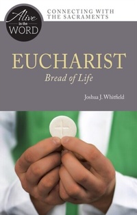 Abbildung von: Eucharist, Bread of Life - Liturgical Press