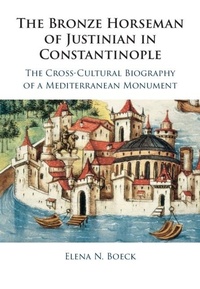 Abbildung von: The Bronze Horseman of Justinian in Constantinople - Cambridge University Press