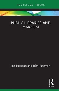 Enlarge image Cover: Public Libraries and Marxism - Routledge