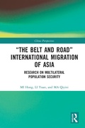 Cover: "The Belt and Road" International Migration of Asia - Routledge