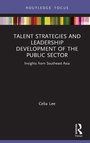 Cover: Talent Strategies and Leadership Development of the Public Sector - Routledge