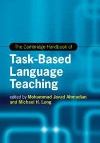 Enlarge image Cover: The Cambridge Handbook of Task-Based Language Teaching - Cambridge University Press