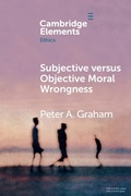 Cover: Subjective versus Objective Moral Wrongness - Cambridge University Press