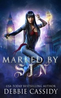 Cover: Marked by Sin (The Gatekeeper Series, #1) - Debbie Cassidy