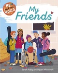 Cover: Me and My World: My Friends - Franklin Watts Ltd