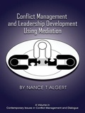 Cover: Conflict Management and Leadership Development Using Mediation - IAP - Information Age Publishing