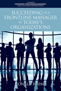 Cover: Succeeding as a Frontline Manager in Today's Organizations - Information Age Publishing