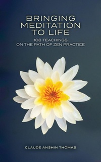 Enlarge image Cover: Bringing Meditation to Life - Oakwood Publications