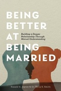 Cover: Being Better at Being Married - Ronald G. Joyner