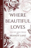 Cover: Where Beautiful Loves - Where Beautiful Inks