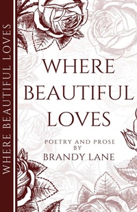 Enlarge image Cover: Where Beautiful Loves - Where Beautiful Inks