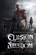 Cover: Elusion of Freedom - Kelvin Womack