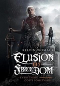 Cover: Elusion of Freedom - Kelvin Womack