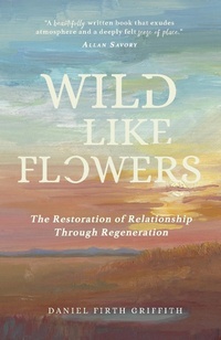 Enlarge image Cover: Wild Like Flowers - Robinia Press