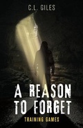 Cover: A Reason To Forget - Top Branch Publishing
