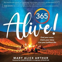 Enlarge image Cover: 365 Alive! - Mary Alice Arthur
