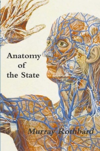 Abbildung von: Anatomy of the State - Must Have Books