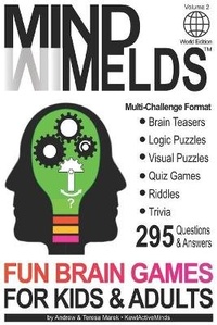 Enlarge image Cover: 295 Fun Brain Teasers, Logic/Visual Puzzles, Trivia Questions, Quiz Games and Riddles - Kewl Active Minds