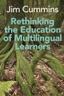 Cover: Rethinking the Education of Multilingual Learners - Multilingual Matters