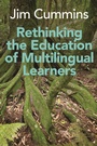 Cover: Rethinking the Education of Multilingual Learners - Multilingual Matters