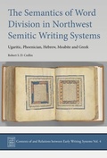 Cover: The Semantics of Word Division in Northwest Semitic Writing Systems - Oxbow Books
