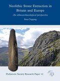 Cover: Neolithic Stone Extraction in Britain and Europe - Oxbow Books