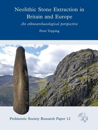 Enlarge image Cover: Neolithic Stone Extraction in Britain and Europe - Oxbow Books
