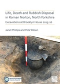 Cover: Life, Death and Rubbish Disposal in Roman Norton, North Yorkshire - Archaeopress Archaeology