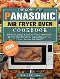 Cover: The Complete Panasonic Air Fryer Oven Cookbook - Brett Sullivan
