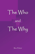 Cover: The Who and The Why - Why Publishing